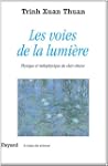 Les voies de la lumi�re:Physique et m...