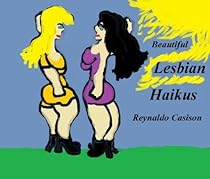 Beautiful Lesbian Haikus Beautiful Lesbian Haikus