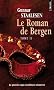 Le roman de Bergen, Tome 2 : 1900 L'aube : Tome 2