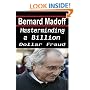 Bernard Madoff - Masterminding a Billion Dollar Fraud