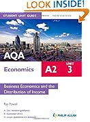 AQA A2 Economics Student Unit Guide: Business Economics and the Distribution of Income: Unit 3