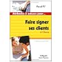 Faire signer ses clients : Le closing de Pascal Py