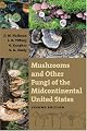 Mushrooms and Other Fungi of the Midcontinental United States (Bur Oak Guide)