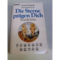Die Sterne pr�gen Dich. Der gro�e Zodiac.
