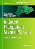Induced pluripotent stem (iPS) cells : methods and protocols