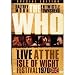 The Who - Live At The Isle Of Wight Festival 1970 [DVD]