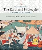 The Earth and Its People: A Global History, Volume I: To 1550