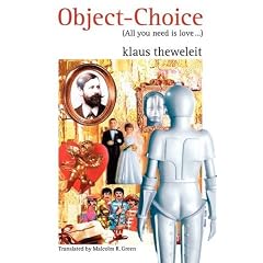 Object Choice: All You Need Is Love (All You Need Is Love ... : on Mating Strategies & a Fragment of Afreud Biography)