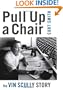 Pull Up a Chair: The Vin Scully Story