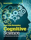 Cognitive science : an introduction to the science of the mind