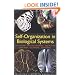 Self-Organization in Biological Systems: (Princeton Studies in Complexity)