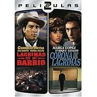 Dos Peliculas Mexicanas: Lagrimas de Mi Barrio/Corona de Lagrimas