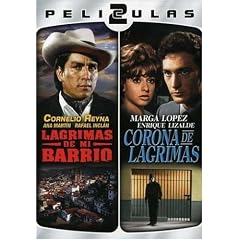 Dos Peliculas Mexicanas: Lagrimas de Mi Barrio/Corona de Lagrimas