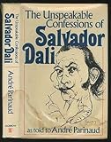 The unspeakable confessions of Salvador Dali