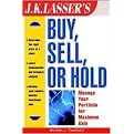 J.K. Lasser's Buy, Sell, or Hold (Manage Your Portfolio for Maximum Gain) (J.K. Lasser--Practical Guides for All Your Financial Needs) (Illustrated) (Paperback)