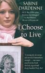 I Choose to Live