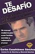 Te desafio a potenciar tu vida afectiva y sexual/ I Challenge You to Strengthen Your Affective Life and Your Sexuality
