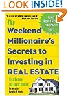 The Weekend Millionaire's Secrets to Investing in Real Estate: How to Become Wealthy in Your Spare Time