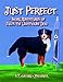 Just Perfect: More Adventures of Jules the Lighthouse Dog