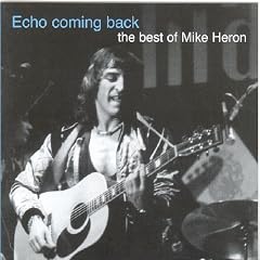 Echo coming back: the best of Mike Heron