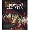 Crown and Cloister: The Royal Story of Westminster Abbey