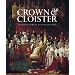 Crown and Cloister: The Royal Story of Westminster Abbey