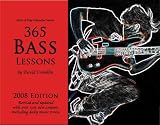 365 Bass Lessons: 2008 Note-A-Day Calendar for Bass