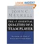 The 17 Essential Qualities of a Team Player: Becoming the Kind of Person Every Team Wants