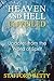 Heaven and Hell Unveiled: Updates from the World of Spirit