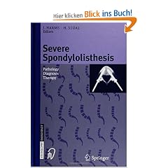 Severe Spondylolisthesis. Pathology - Diagnosis - Therapy