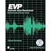EVP: Electronic Voice Phenomenon: Massachusetts Ghostly Voices