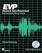 Evp: Electronic Voice Phenomenon: Massachusetts Ghostly Voices