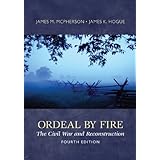 ordeal by fire the civil war and reconstruction