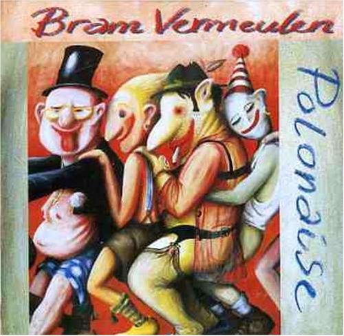 Bram Vermeulen - Polonaise - Zortam Music