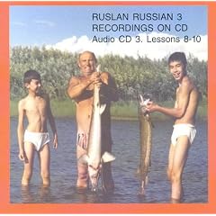 Ruslan 3. Uchebnik russkogo iazyka dlia anglogovoriaschikh. Teksty, prochitannye na CD.... by Langran Iohn
