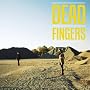 Dead Fingers von Dead Fingers