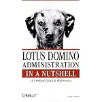Lotus Domino Administration  in a Nutshell (In a Nutshell (O'Reilly)) book cover