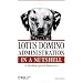 Lotus Domino Administration  in a Nutshell (In a Nutshell (O'Reilly))