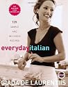 Everyday Italian: 125 Simple and Delicious Recipes