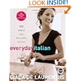 Everyday Italian: 125 Simple and Delicious Recipes by Giada De Laurentiis