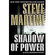 Shadow of Power: A Paul Madriani Novel ~ Steve Martini