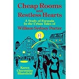cheap rooms and restless hearts a study of formula in the urban tales of william sydney porter