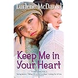 keep me in your heart three novels