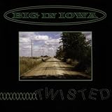 Twistedvon "Big in Iowa"