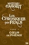 Coeur de Ph�nix: Les Chroniques des F...