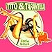 Tito & Tarantula : Little Bitch