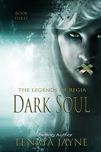 Dark Soul (The Legends of Regia Book 4)