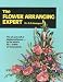 The
Flower
Arranging
Expert
(Expert
books)