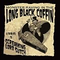 Monster Raving In The Long Black Coffin - A Tribute To Screaming Lord Such
