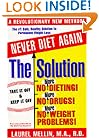 The Solution: For Safe, Healthy, and Permanent Weight Loss